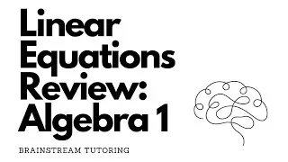 Linear Equations Review: Algebra 1
