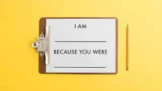 Because You Were.