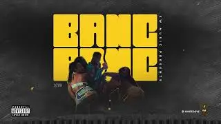 Bang Bang - XW ( Official Audio )