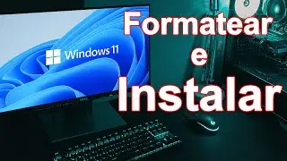 Formatear PC con WINDOWS 11