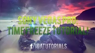 Sony Vegas Pro  Time Freeze Tutorial!