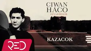 Ciwan Haco -  Kazacok【Remastered】 (Official Audio)