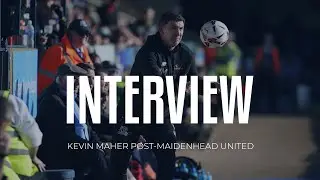 Interview: Kevin Maher after Maidenhead defeat