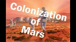Colonization of mars . Why it is so dufficult ?