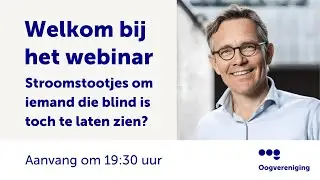 Webinar: Stroomstootjes om iemand die blind is toch te laten zien? 13 februari