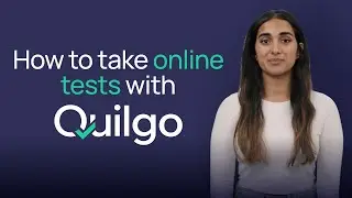 How to TAKE ONLINE TESTS, assessments, exams and interviews with Quilgo