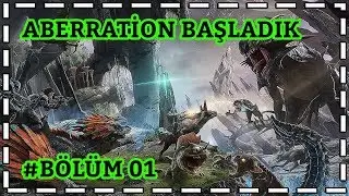 Ark Aberration Başlangıç | Bölüm 01 | Ark Survival Evolved Türkçe | Ark Türkçe izle