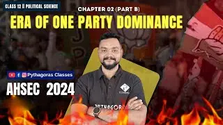 Class 12 Political science II Era of One Party Dominance I Part- B