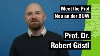 Meet the Prof: Neu an der BUW! /// Prof. Dr. Robert Göstl