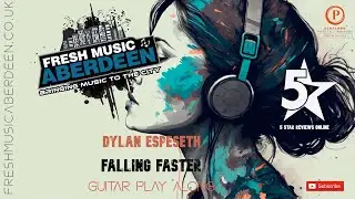 Dylan Espeseth - Falling Faster || Guitar Play Along TAB