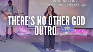 There’s No Other God Outro - COLIG