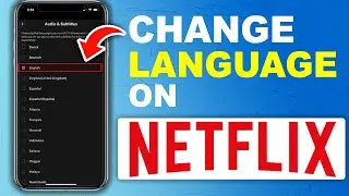 How to Change Language on Netflix on iPhone - Full Guide