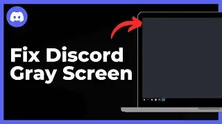 How To Fix Discord Gray Screen - Full Guide