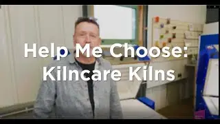 Help me Choose: Kilncare Kilns