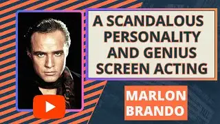 Marlon Brando: A Scandalous Personality And Genius Screen Acting #marlonbrando