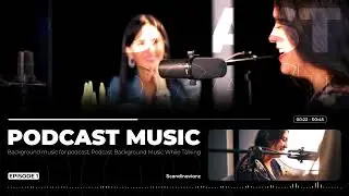 MUSICA podcast sin Copyright 🎙️ Musica Para Podcast 🎙️