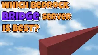 Which Bedrock Bridge Server Should you play?