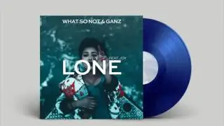 What So Not x GANZ - Lone ft. JOY. (Slow Hours Remix)