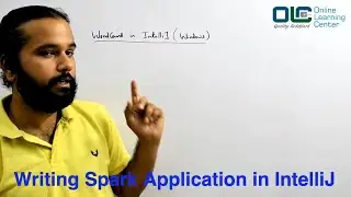 Writing Spark Application in IntelliJ - Apache Spark Tutorial - @OnlineLearningCenterIndia