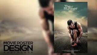 The Runner Movie Poster Design | Photoshop Tutorial
