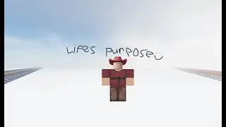 figuring out lifes purpose :)