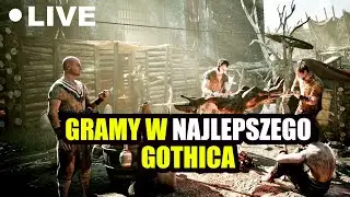 Gramy w najlepszego Gothica #gothic