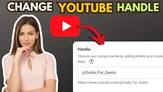 How To Change YouTube Channel Handle Name {Full Guide}