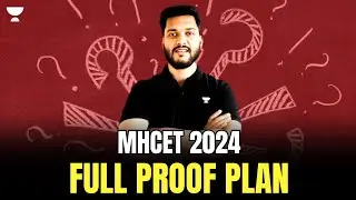 MHCET 2024 Full Proof Plan | MHCET 2024 LLB Preparation | MHCET 2024 | Unacademy