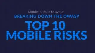 OWASP Mobile Top 10 Webinar