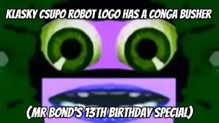 Klasky Csupo Robot Logo has a Conga Busher (Mr Bond's 13th Birthday Special)