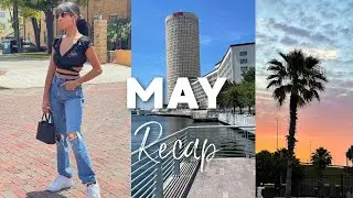 DAYS IN MY LIFE 2021 | May 2021 Recap 🤍  