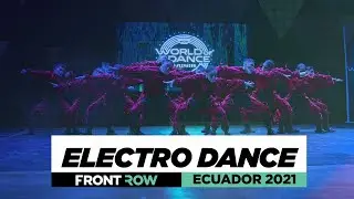 ELECTRO DANCE FRONTROW TEAM WORLD OF DANCE ECUADOR 2021