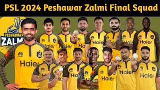 PSL 2024 - Peshawar Zalmi Final Squad | Peshawar Zalmi Players 2024 | PSZ Squad 2024 | PSL 9 PZ Team
