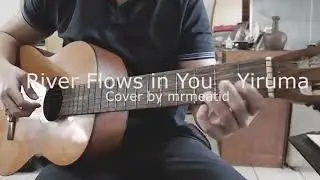 Yiruma - River Flows in You guitar cover fingerstyle