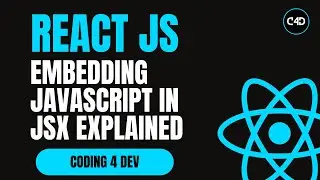 Embedding JavaScript in JSX Explained | React Expressions Tutorial for Beginners