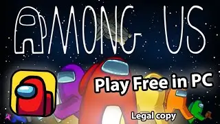How to install Among Us on PC Free (BlueStacks, NoxPlayer, LD Player, MEmu Play)