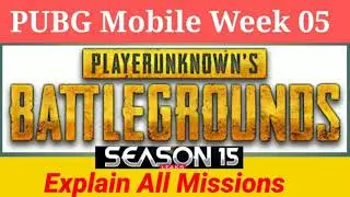 PUBG Mobile Week 05 Explain All Missions