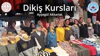 Ayşegül Akkanat  Dikiş Kursları
