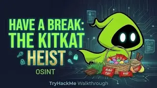 Have A Break: The KitKat Heist || Complete TryHackMe Walkthrough