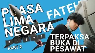 PERJALANAN JAUH Terpaksa Buka Puasa di PESAWAT !!! #puasa5negara