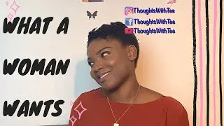 WHAT DO WOMEN REALLY WANT?