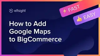 How to Embed Google Maps App on BigCommerce