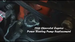 1966 chevy Caprice Power Steering Pump Replacement