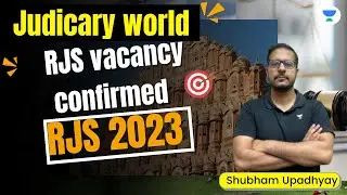 RJS Vacancy 2023 Confirmed | Shubham Upadhyay | Judiciary world