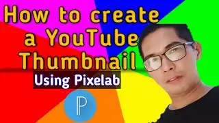 How to create a YouTube Thumbnail, Paano Gumawa ng YouTube Thumbnail