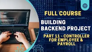 Creating Controller for Employee & Payroll || Part 11