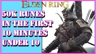 Elden Ring Early Game Rune Guide | 75k Runes under  10 minutes from the Get Go|