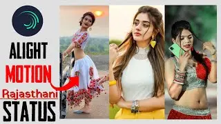 alight motion video editing trend reel edit राजस्थानी सोंग #rajsthan  #alightmotionvideoediting