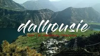 THE BEAUTIFUL HIMACHAL PRADESH (dalhousie) TRIP #DAY 1 & 2