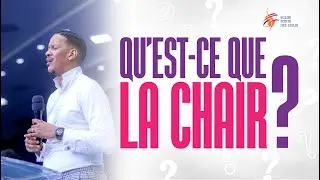 QU'EST-CE QUE LA CHAIR ?